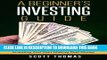 Collection Book A Beginner s Investing Guide: Learn The Strategies To Smart Investing And Start