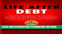 Collection Book Life After Debt: Practical Solutions To Get Out of Debt, Build Wealth, And