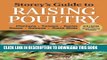 Collection Book Storey s Guide to Raising Poultry, 4th Edition: Chickens, Turkeys, Ducks, Geese,