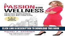 Collection Book A Passion For Wellness: Healthy Employees, Healthy Bottom Line