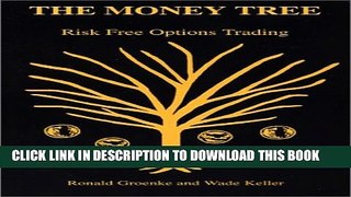 New Book The Money Tree: Risk Free Options Trading
