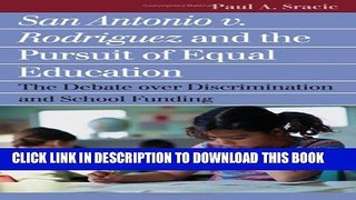 Collection Book San Antonio v. Rodriguez and the Pursuit of Equal Education: The Debate over