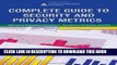 Collection Book Complete Guide to Security and Privacy Metrics: Measuring Regulatory Compliance,