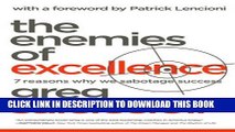 [PDF] The Enemies of Excellence: 7 Reasons Why We Sabotage Success Full Colection