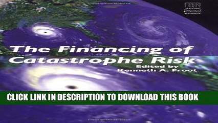 New Book The Financing of Catastrophe Risk (National Bureau of Economic Research Project Report)