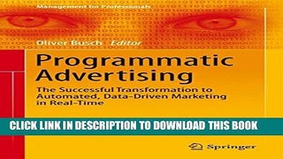 Collection Book Programmatic Advertising: The Successful Transformation to Automated, Data-Driven