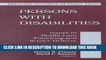 Collection Book Persons with Disabilities: Issues in Health Care Financing and Service Delivery