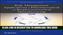 New Book Risk Management Applications in Pharmaceutical and Biopharmaceutical Manufacturing