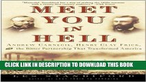 Collection Book Meet You in Hell: Andrew Carnegie, Henry Clay Frick, and the Bitter Partnership