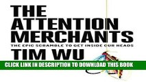 New Book The Attention Merchants: The Epic Scramble to Get Inside Our Heads