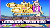 [PDF] Candy Crush Soda Saga Game, Cheats, Wiki, Free, Updates, Download Guide Exclusive Online