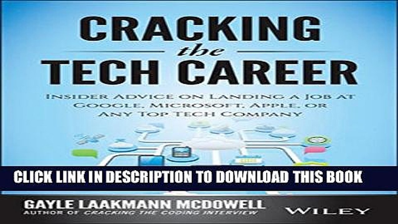 [PDF] Cracking the Tech Career: Insider Advice on Landing a Job at Google, Microsoft, Apple, or