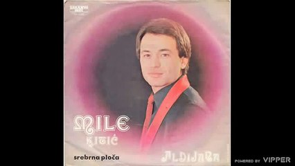 Mile Kitic -  Dvoje zaljubljenih