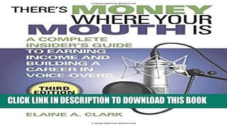 New Book There s Money Where Your Mouth Is: A Complete Insider s Guide to Earning Income and