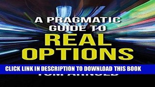 Collection Book A Pragmatic Guide to Real Options