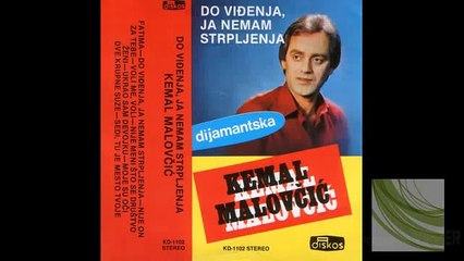 Kemal Malovcic - Moje su oci dve krupne suze