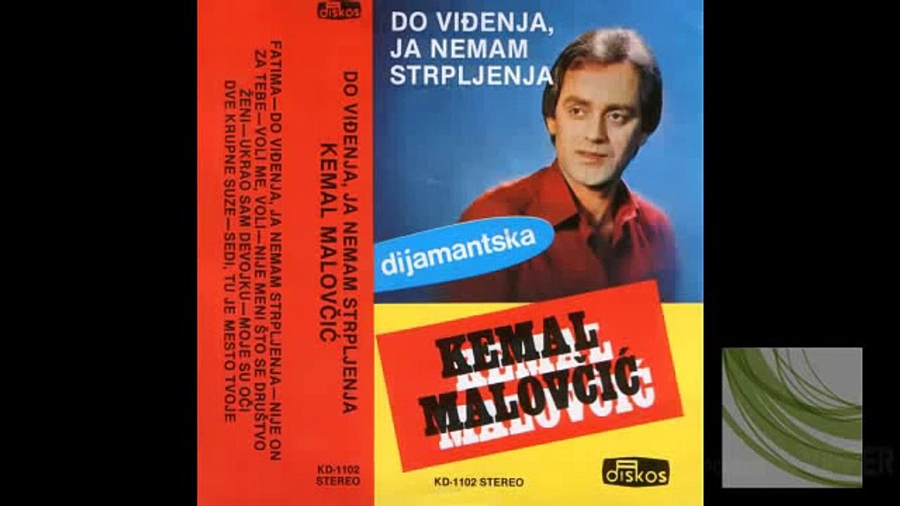 Kemal Malovcic - Moje su oci dve krupne suze