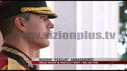 Nishani “përzuri” ambasadorët - News, Lajme - Vizion Plus