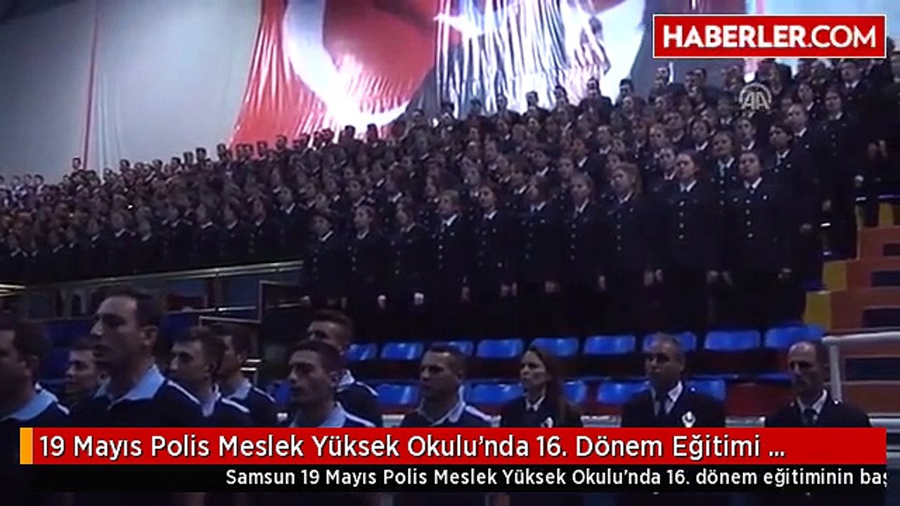 19 Mayıs Polis Meslek Yüksek Okulu'nda 16. Dönem Eğitimi Başladı