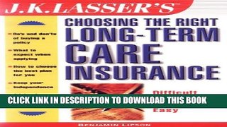 Collection Book J.K. Lasser s Choosing the Right Long-Term Care Insurance (J.K. Lasser--Practical