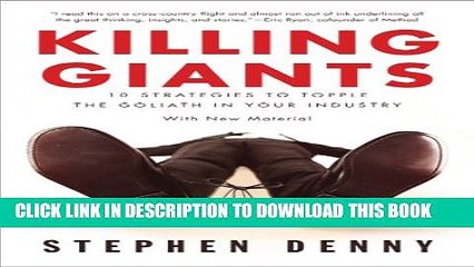 [PDF] Killing Giants: 10 Strategies to Topple the Goliath in Your Industry Full Collection