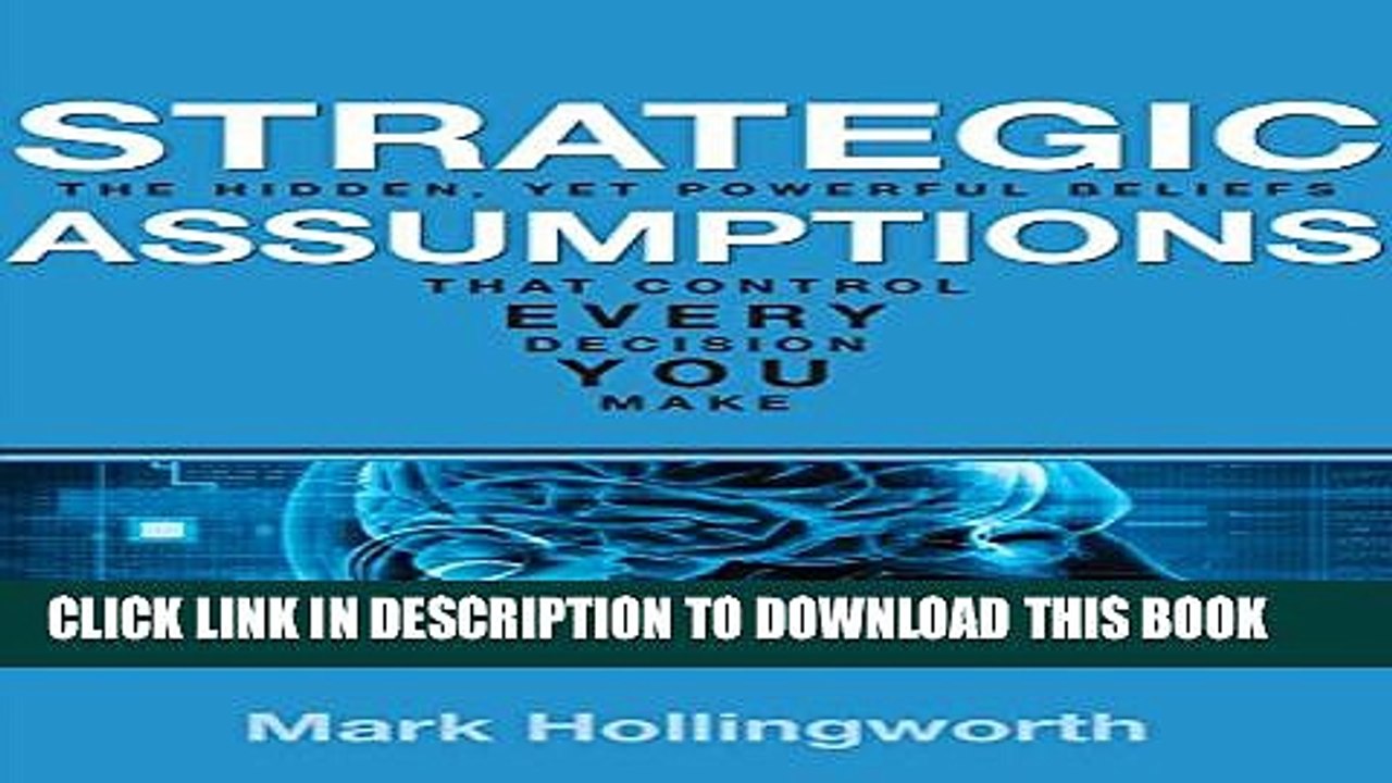 [PDF] Strategic Assumptions: The Hidden, Powerf...