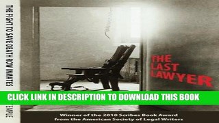 [PDF] The Last Lawyer: The Fight to Save Death Row Inmates Full Colection