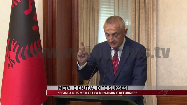 Meta: E enjtja, ditë suksesi - News, Lajme - Vizion Plus