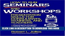 Collection Book How to Run Seminars and Workshops: Presentation Skills for Consultants, Trainers,