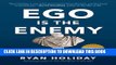 New Book Ego Is the Enemy