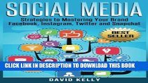 Collection Book Social Media: Strategies To Mastering Your Brand- Facebook, Instagram, Twitter and