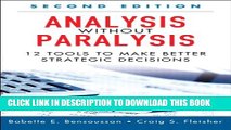 New Book Analysis Without Paralysis: 12 Tools to Make Better Strategic Decisions