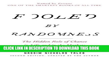 New Book Fooled by Randomness: The Hidden Role of Chance in Life and in the Markets (Incerto)