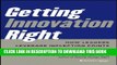 Collection Book Getting Innovation Right: How Leaders Leverage Inflection Points to Drive Success