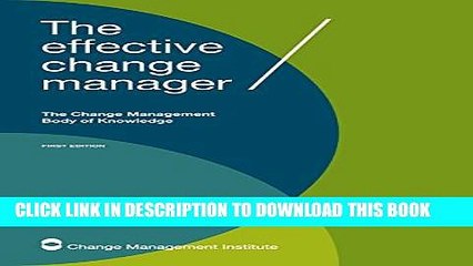 New Book The Effective Change Manager: The Change Management Body of Knowledge