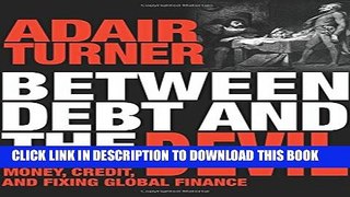 New Book Between Debt and the Devil: Money, Credit, and Fixing Global Finance
