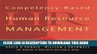 New Book Competency-Based Human Resource Management: Discover a New System for Unleashing the