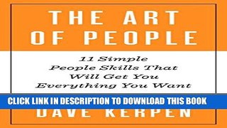 Collection Book The Art of People: 11 Simple People Skills That Will Get You Everything You Want