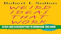 New Book Weird Ideas That Work: 11 1/2 Practices for Promoting, Managing, and Sustaining Innovation