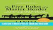 New Book The Five Roles of a Master Herder: A Revolutionary Model for Socially Intelligent