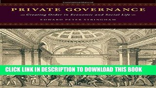 New Book Private Governance: Creating Order in Economic and Social Life