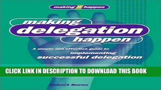 Collection Book Making Delegation Happen (Making It Happen Series)