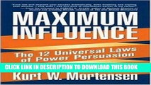 [PDF] Maximum Influence: The 12 Universal Laws of Power Persuasion Full Online