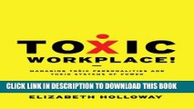 [PDF] Toxic Workplace!: Managing Toxic Personalities and Their Systems of Power Full Colection