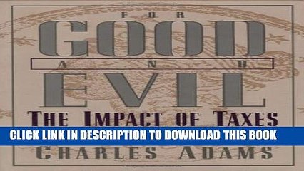 [PDF] For Good and Evil: The Impact of Taxes on the Course of Civilization (Series; 2) Popular