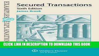 [PDF] Examples   Explanations: Secured Transactions, Sixth Edition Full Online