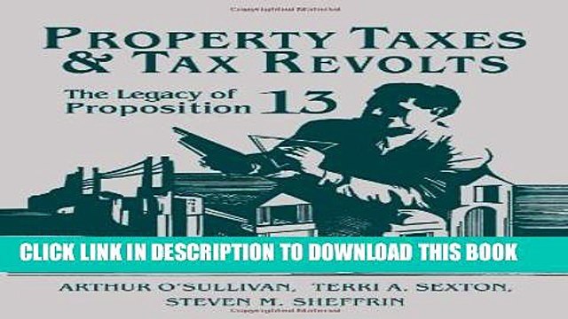 [PDF] Property Taxes and Tax Revolts: The Legacy of Proposition 13 Full Colection