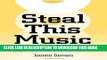 [PDF] Steal This Music: How Intellectual Property Law Affects Musical Creativity Full Colection