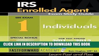 [PDF] IRS Enrolled Agent Exam Study Guide 2011-2012: Part 1-Individuals, with Free Online Test