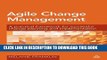 [PDF] Agile Change Management: A Practical Framework for Successful Change Planning and